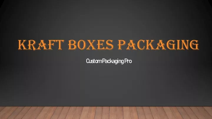 kraft boxes packaging