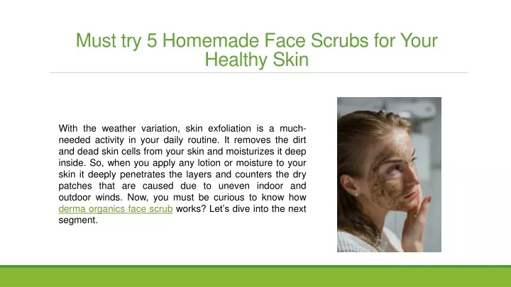 must try 5 homemade face scrubs for your healthy skin