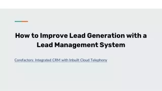 How to Improve Lead Generation with a Lead Management System