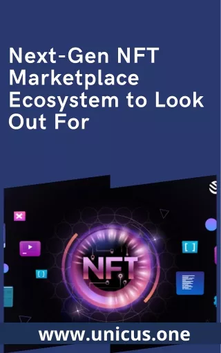 Next-Gen NFT Marketplace Ecosystem to Look Out For