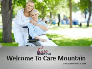 Welcome To Care Mountain