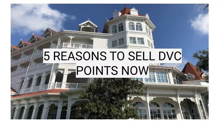 5 reasons to sell dvc points now