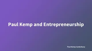 Paul Kemp and Entrepreneurship