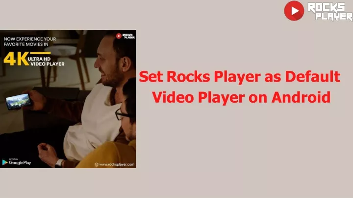 set rocks player as default video player on android