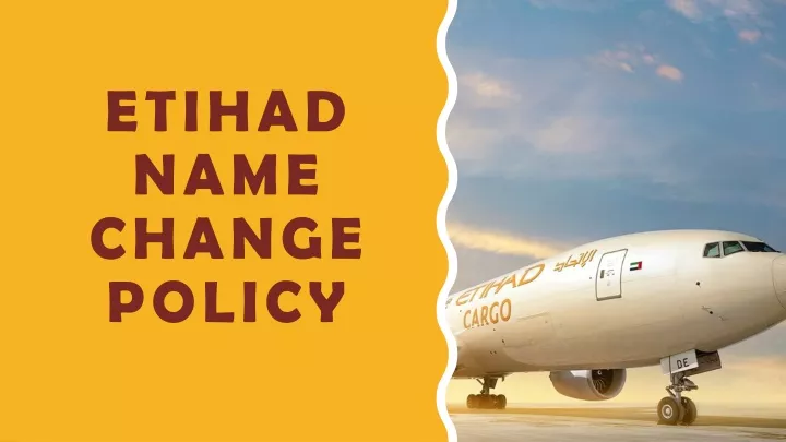 etihad name change policy