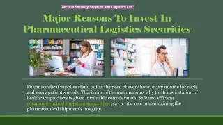 Major Reasons To Invest In Pharmaceutical Logistics Securities