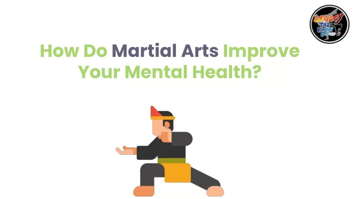 how do martial arts improve your mental health