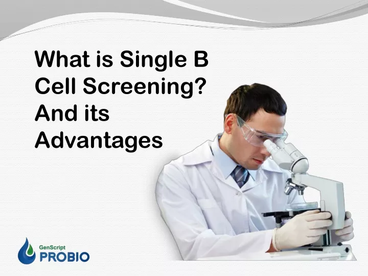 what is single b cell screening and its advantages