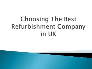 Choosing The Best Refurbishment Company in UK