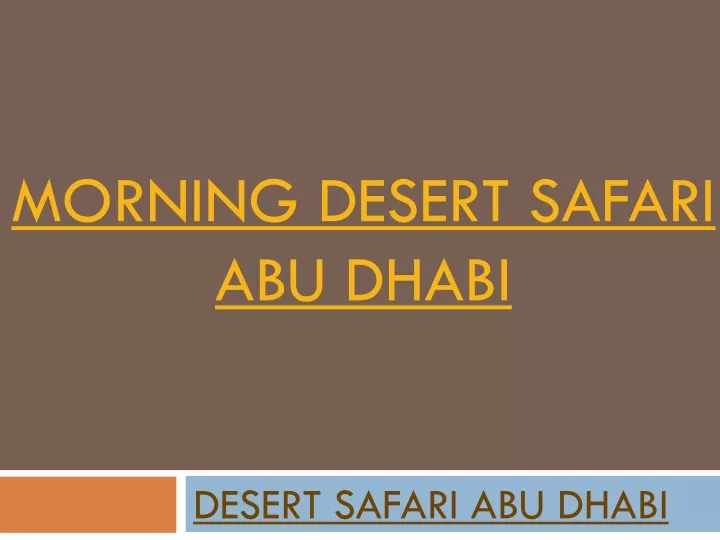 morning desert safari abu dhabi