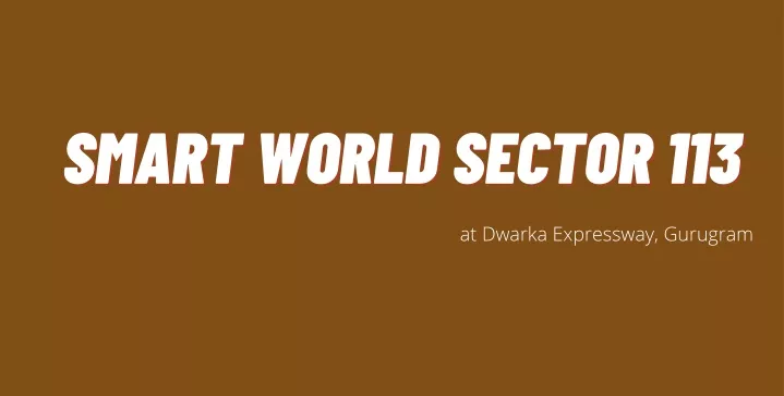 smart world sector 113 smart world sector 113