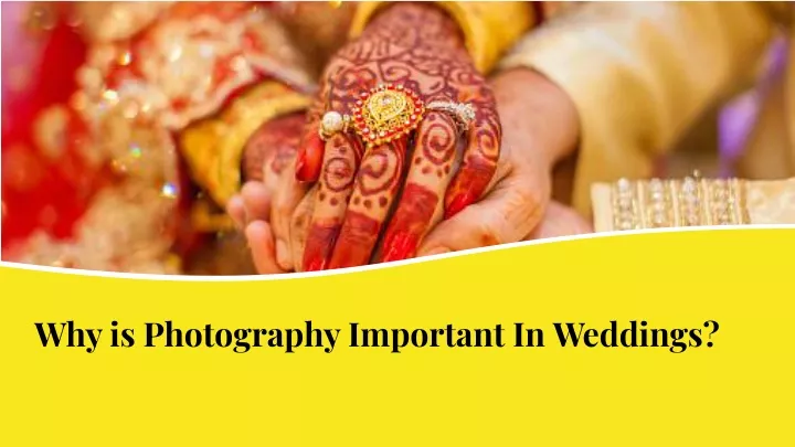why is photography important in weddings