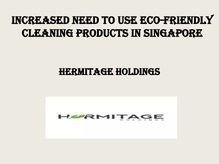 increased need to use eco friendly cleaning products in singapore