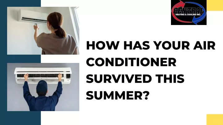 how has your air conditioner survived this summer