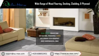 Wide Range of Wood Flooring, Decking, Cladding, & Plywood