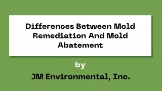 Differences Between Mold Remediation And Mold Abatement