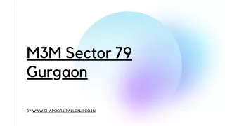 M3M Sector 79 Gurgaon | The Apartment Of Your Dream