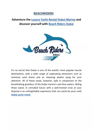 Adventure the Luxury Yacht Rental Dubai Marina and discover yourself with Beach Riders Dubai