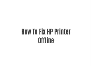 How To Fix HP Printer Offline