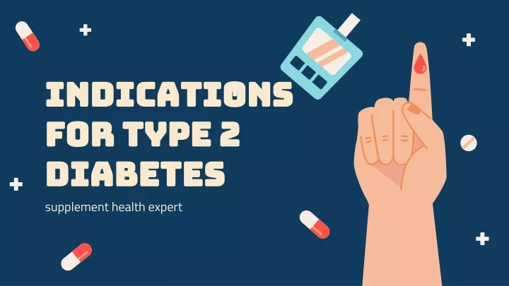 indications for type 2 diabetes