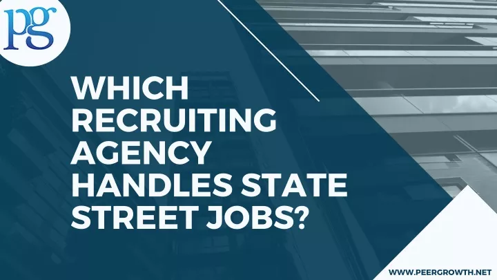 which recruiting agency handles state street jobs