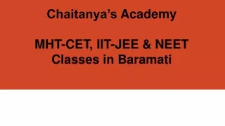 chaitanya s academy mht cet iit jee neet classes in baramati