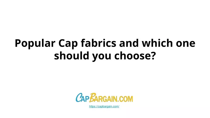 popular cap fabrics and which one should you choose