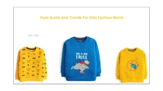 Style Guide And Trends For Kids Fashion World