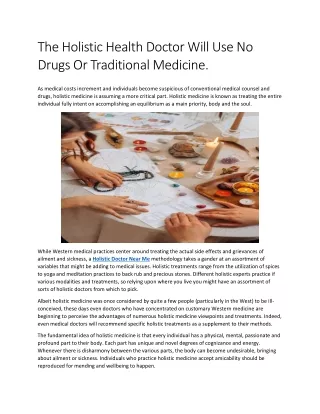 The Holistic Health Doctor Will Use No Drugs Or Traditional Medicine