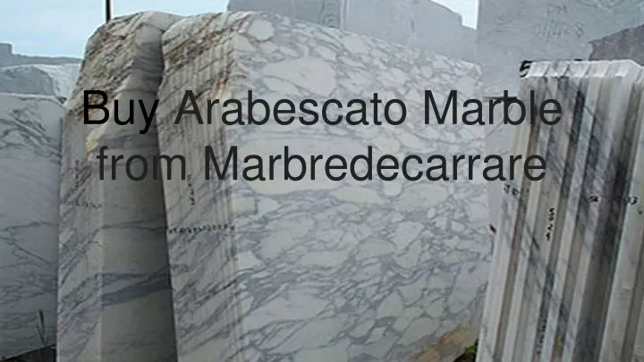 buy arabescato marble from marbredecarrare