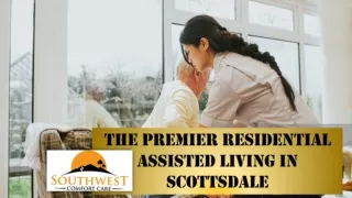 The Premier Residential Assisted Living in Scottsdale