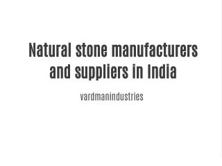 Natural stone manufacturers and suppliers in India