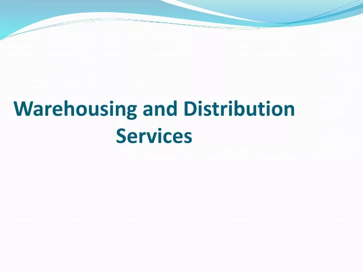warehousing and distribution services