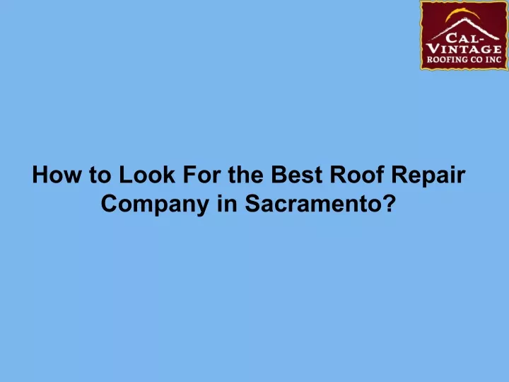how to look for the best roof repair company