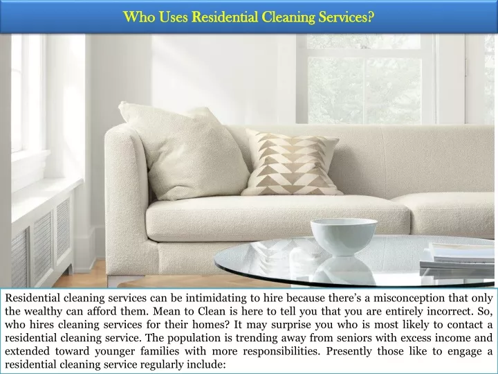 who uses residential cleaning services