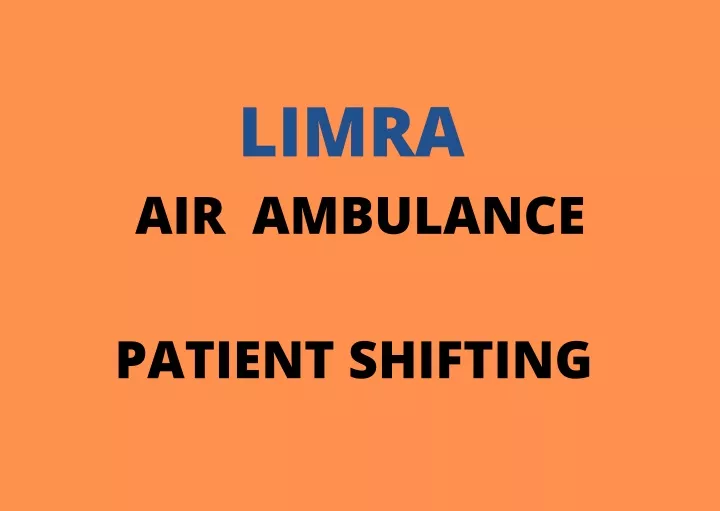 limra air ambulance patient shifting