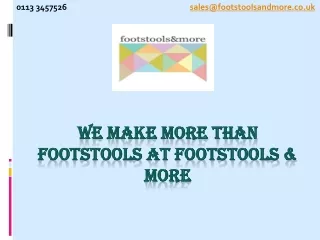 we make more than footstools at footstools more