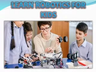 LEARN ROBOTICS FOR KIDS