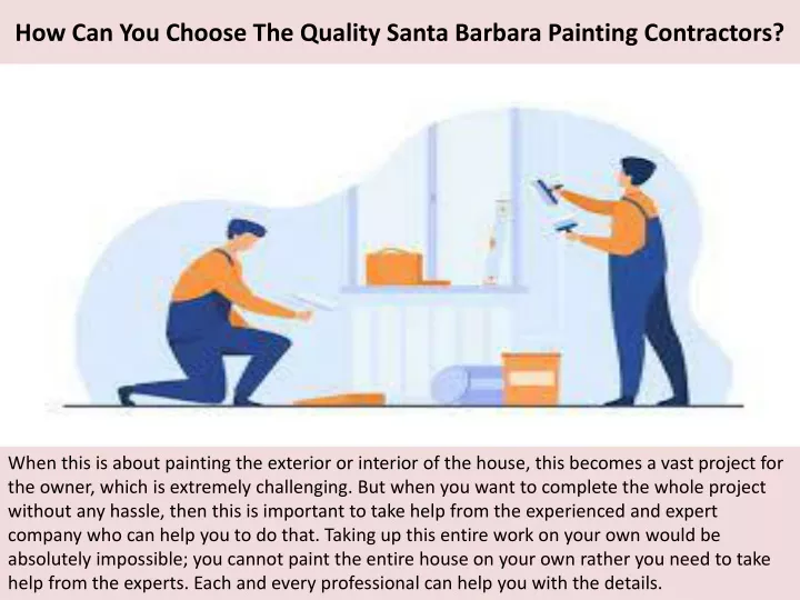 how can you choose the quality santa barbara painting contractors