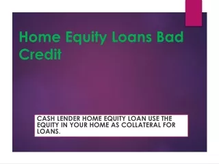 Home Equity Loans Bad Credit