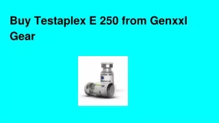 Buy Testaplex E 250 from Genxxl Gear