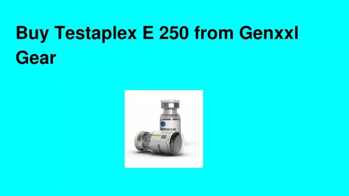 buy testaplex e 250 from genxxl gear