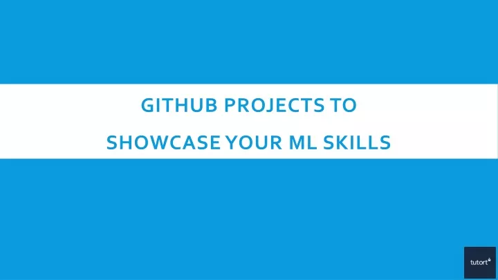 github projects to showcase your ml skills