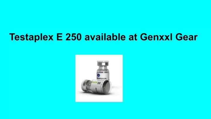 testaplex e 250 available at genxxl gear