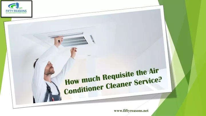 how much r equisite the air conditioner cleaner