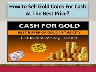 How to Sell Gold Coins For Cash At The Best Price