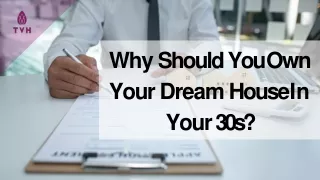 Why Should You Own Your Dream House In Your 30s-converted
