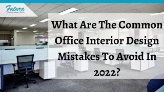 What Are The Common Office Interior Design Mistakes To Avoid In 2022