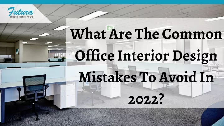 what are the common office interior design