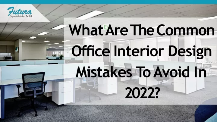 what are the common office interior design